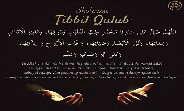 Sholawat Tibbil Qulub Lengkap, Arab, Latin Beserta Artinya